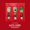 Cover: Alte Liebe - Michael Imhof Verlag