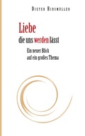 Cover: Liebe, die uns werden l&auml;sst - BoD - Books on Demand