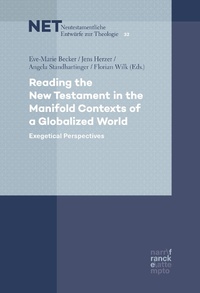 Enlarge image Cover: Reading the New Testament in the Manifold Contexts of a Globalized World - Narr Francke Attempto Verlag