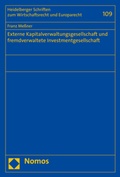 Cover: Externe Kapitalverwaltungsgesellschaft und fremdverwaltete Investmentgesellschaft - Nomos