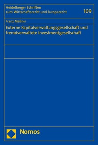 Abbildung von: Externe Kapitalverwaltungsgesellschaft und fremdverwaltete Investmentgesellschaft - Nomos