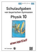 Cover: Physik 10 (G9 und LehrplanPLUS), Schulaufgaben von bayerischen Gymnasien mit L&ouml;sungen, Klasse 10 - Durchblicker Verlag