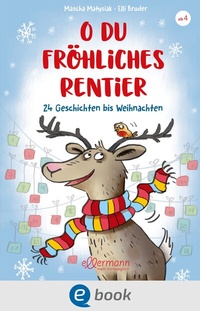 Abbildung von: O du fröhliches Rentier - Ellermann