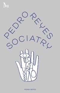 Enlarge image Cover: Pedro Reyes - Verlag Kettler