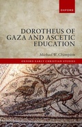 Cover: Dorotheus of Gaza and Ascetic Education - OUP eBook