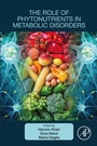 Cover: The Role of Phytonutrients in Metabolic Disorders - Academic Press