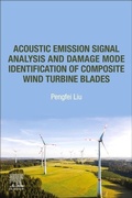 Cover: Acoustic Emission Signal Analysis and Damage Mode Identification of Composite Wind Turbine Blades - Elsevier