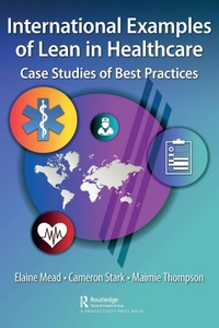 Enlarge image Cover: International Examples of Lean in Healthcare - CRC Press