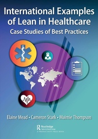 Enlarge image Cover: International Examples of Lean in Healthcare - Productivity Press