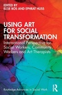 Cover: Using Art for Social Transformation - Routledge