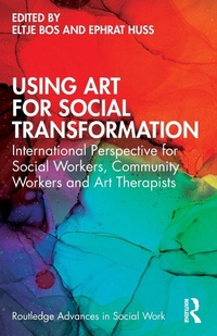 Enlarge image Cover: Using Art for Social Transformation - Routledge