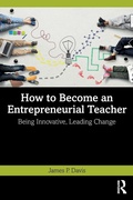 Cover: How to Become an Entrepreneurial Teacher - Routledge