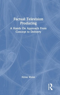 Abbildung von: Factual Television Producing - Routledge