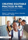 Cover: Creating Equitable Practices in PBIS - Routledge