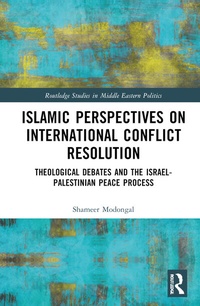 Abbildung von: Islamic Perspectives on International Conflict Resolution - Routledge