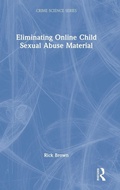 Cover: Eliminating Online Child Sexual Abuse Material - Routledge