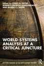 Cover: World-Systems Analysis at a Critical Juncture - Routledge