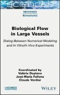 Cover: Biological Flow in Large Vessels - Dialog between Numerical Modeling and In Vitro/In Vivo Experiments - Wiley
