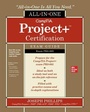 Cover: CompTIA Project+ Certification All-in-One Exam Guide (Exam PK0-005) - McGraw-Hill Education