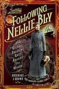 Cover: Following Nellie Bly - Pen & Sword History