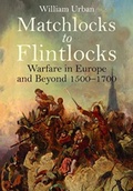 Cover: Matchlocks to Flintlocks - Frontline Books