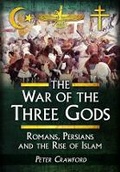 Cover: The War of the Three Gods - Pen & Sword Military