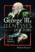 Bild: George III's Illnesses and his Doctors - Pen & Sword History