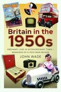 Cover: Britain in the 1950s - Pen & Sword History