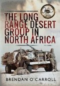 Cover: The Long Range Desert Group in North Africa - Pen & Sword Military
