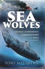 Cover: Sea Wolves - Pen & Sword Maritime