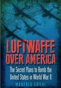 Cover: Luftwaffe Over America - Frontline Books