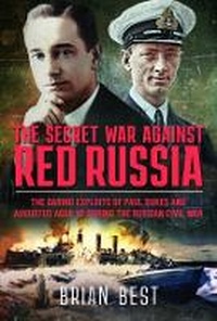Bild vergrößern Bild: The Secret War Against Red Russia - Frontline Books
