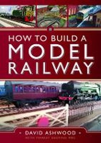 Enlarge image Cover: How to Build a Model Railway - Pen & Sword Transport