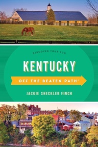 Abbildung von: Kentucky Off the Beaten Path (R) - Globe Pequot Press
