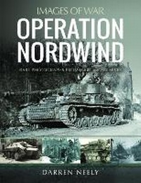 Enlarge image Cover: Operation Nordwind - Pen & Sword Military