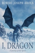 Cover: I, Dragon - Fideli Publishing Inc.