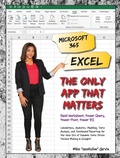 Cover: Microsoft 365 Excel: The Only App That Matters - Holy Macro! Books