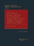 Cover: The Federal Income Taxation of Corporations, Partnerships, Limited Liability Companies, and Their Owners - Foundation Press