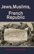 Cover: Jews, Muslims, and the French Republic - Cambria Press