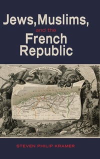 Enlarge image Cover: Jews, Muslims, and the French Republic - Cambria Press