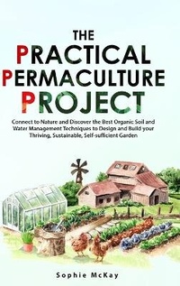 Enlarge image Cover: The Practical Permaculture Project - Sophie McKay