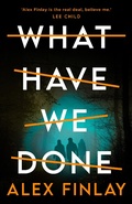 Cover: What Have We Done - Head of Zeus -- an Aries Book