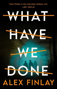 Enlarge image Cover: What Have We Done - Head of Zeus -- an Aries Book