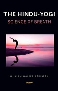 Cover: The Hindu-Yogi Science of Breath - Planet Editions