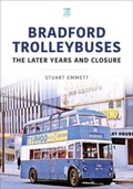 Cover: Bradford Trolleybuses: The Later Years and Closure - Key Publishing Ltd