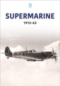 Cover: Supermarine 1913-63 - Key Publishing Ltd