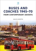Cover: Buses and Coaches 1945-70: From Contemporary Adverts - Key Publishing Ltd