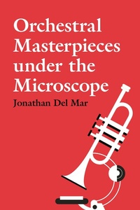 Enlarge image Cover: Orchestral Masterpieces under the Microscope - Boydell Press