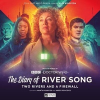 Enlarge image Cover: The Diary of River Song - Series 10: Two Rivers and a Firewall - Big Finish Productions Ltd