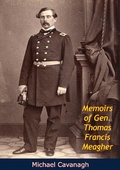 Cover: Memoirs of Gen. Thomas Francis Meagher - Barakaldo Books